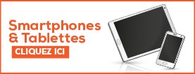 Smartphones & Tablettes